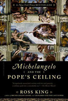 Michelangelo and the Pope's Ceiling by Ross King